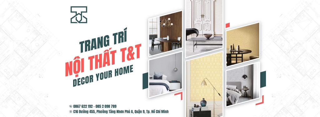 T&T Decor - đơn vị trang trí nội thất đẹp 